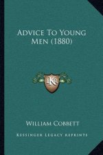 Advice to Young Men (1880)