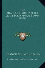 The Heart of Nature or the Quest for Natural Beauty (1921)