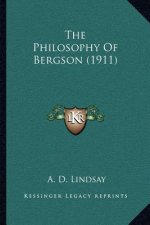 The Philosophy of Bergson (1911)