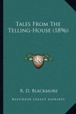 Tales from the Telling-House (1896)