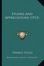 Studies and Appreciations (1912)