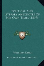 Political and Literary Anecdotes of His Own Times (1819)