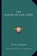 The Poetry of Life (1905)
