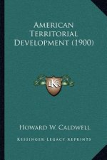 American Territorial Development (1900)