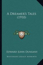 A Dreamer's Tales (1910)