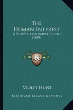 The Human Interest: A Study in Incompatibilities (1899)