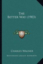The Better Way (1903)