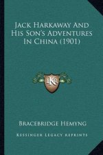 Jack Harkaway and His Son's Adventures in China (1901)