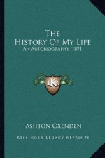 The History of My Life: An Autobiography (1891)