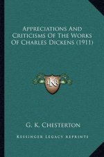 Appreciations and Criticisms of the Works of Charles Dickens (1911)