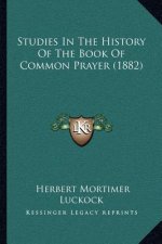 Studies in the History of the Book of Common Prayer (1882)