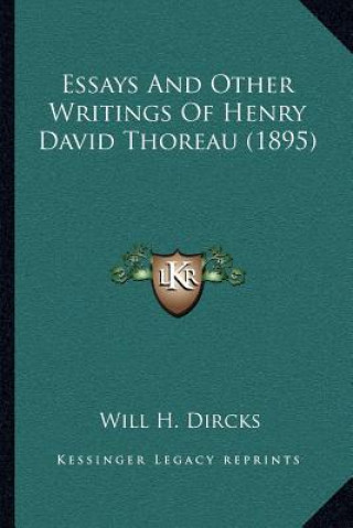 Essays and Other Writings of Henry David Thoreau (1895)