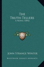 The Truth-Tellers: A Novel (1896)