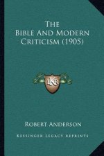 The Bible and Modern Criticism (1905)