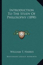 Introduction to the Study of Philosophy (1890)