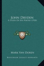 John Dryden: A Study of His Poetry (1920)