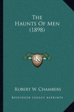 The Haunts of Men (1898)