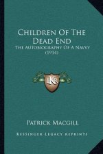Children of the Dead End: The Autobiography of a Navvy (1914)