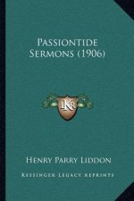 Passiontide Sermons (1906)