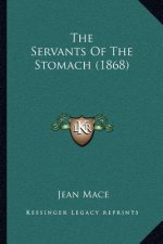 The Servants of the Stomach (1868)