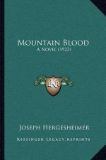 Mountain Blood: A Novel (1922)