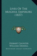 Lives of the Moghul Emperors (1837)