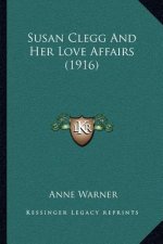 Susan Clegg and Her Love Affairs (1916)