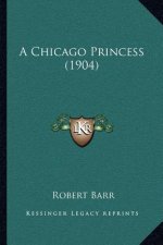 A Chicago Princess (1904)