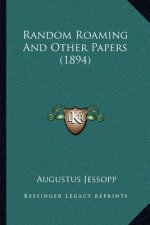 Random Roaming and Other Papers (1894)