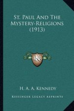St. Paul and the Mystery-Religions (1913)