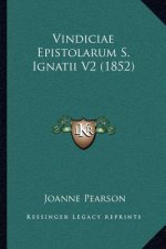 Vindiciae Epistolarum S. Ignatii V2 (1852)