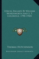 Lyrical Ballads by William Wordsworth and S. T. Coleridge, 1798 (1920)