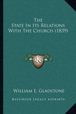 The State in Its Relations with the Church (1839)