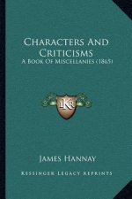 Characters and Criticisms: A Book of Miscellanies (1865)