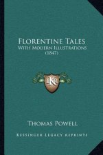 Florentine Tales: With Modern Illustrations (1847)