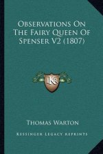 Observations on the Fairy Queen of Spenser V2 (1807)