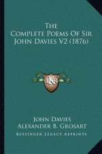 The Complete Poems of Sir John Davies V2 (1876)