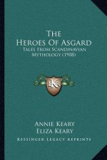 The Heroes of Asgard: Tales from Scandinavian Mythology (1908)