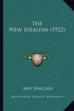The New Idealism (1922)