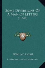Some Diversions of a Man of Letters (1920)