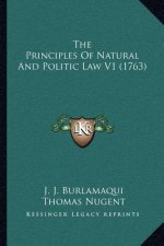 The Principles of Natural and Politic Law V1 (1763)