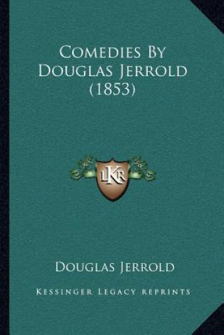 Comedies by Douglas Jerrold (1853)