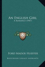 An English Girl: A Romance (1907)