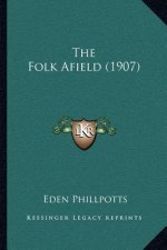 The Folk Afield (1907)