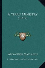 A Year's Ministry (1905)