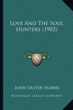 Love and the Soul Hunters (1902)