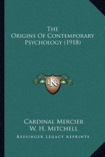 The Origins of Contemporary Psychology (1918)