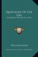Questions of the Day: Economic and Social (1871)