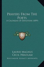 Prayers from the Poets: A Calendar of Devotion (1899)