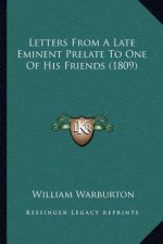 Letters from a Late Eminent Prelate to One of His Friends (1809)